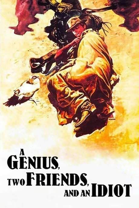 A Genius, Two Friends, and an Idiot